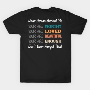 Dear Person Behind Me T-Shirt